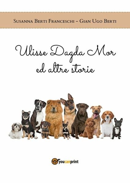 Ulisse Dagda Mor ed altre storie di Susanna Berti Franceschi, Gian Ugo Berti