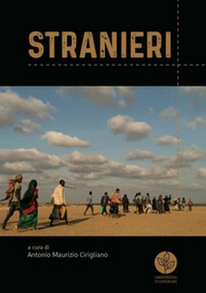 Stranieri di A. M. Cirigliano, 2018, Youcanprint