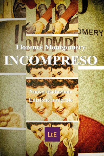 Incompreso - Florence Montgomery, 2020, Youcanprint