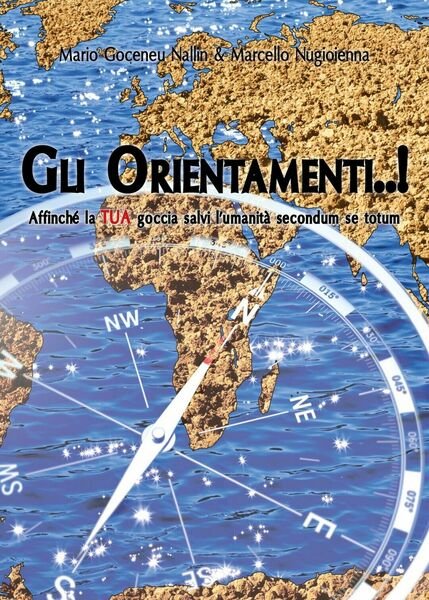 Gli Orientamenti di Mario Goceneu Nallin, Marcello Nugioienna, 2018, Youcanpr