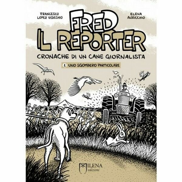 Fred, il reporter. Cronache di un cane giornalista: vol. 1 | Immagine Gallery 1