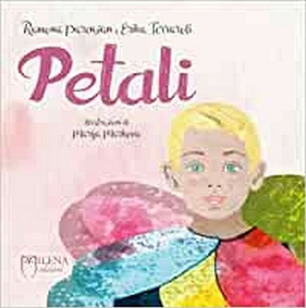 Petali. Ediz. a colori (Italiano) di Ramona Parenzan (autore) | Immagine Gallery 1