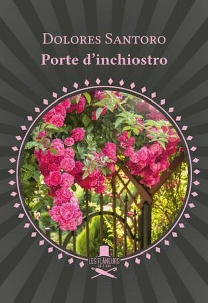 Porte d?inchiostro di Dolores Santoro , Les Flaneurs