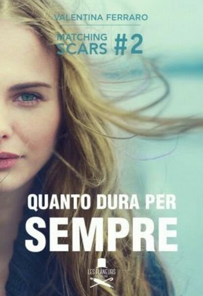 Quanto dura per sempre di Valentina Ferraro , Flaneurs