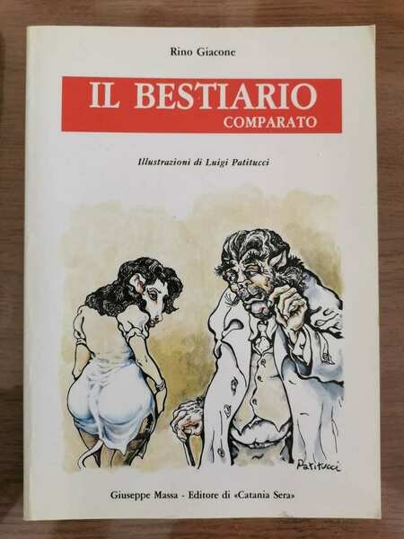 Il bestiario comparato - R. Giacone - Giuseppe Massa editore - 1989 - AR