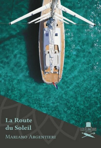 La Route du Soleil di Mariano Argentieri , Flaneurs