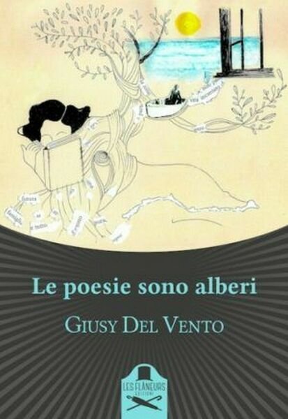 Le poesie sono alberi di Giusy Del Vento , Flaneurs