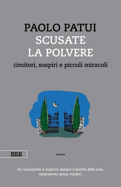 Scusate la polvere di Paolo Patui, Bottega Errante Edizioni