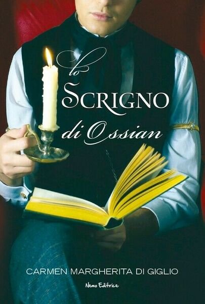 Lo scrigno di Ossian di Carmen Margherita Di Giglio, 2018, …