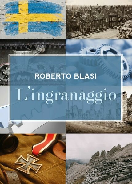 L?ingranaggio di Roberto Blasi, 2018, Youcanprint
