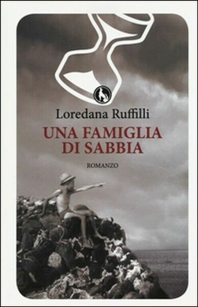 Una famiglia di sabbia di Loredana Ruffilli, 2015, Lupo