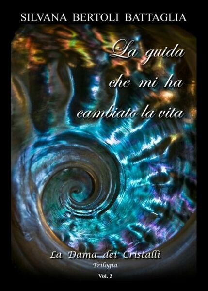 La guida che mi ha cambiato la vita di Silvana …