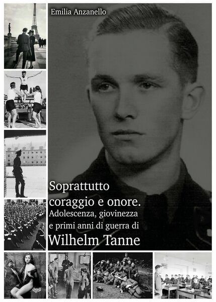 Soprattutto coraggio e onore. Adolescenza, giovinezza e primi anni di … | Immagine Gallery 1