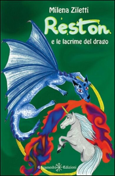 Reston e le lacrime del drago di Milena Ziletti, 2020, … | Immagine principale