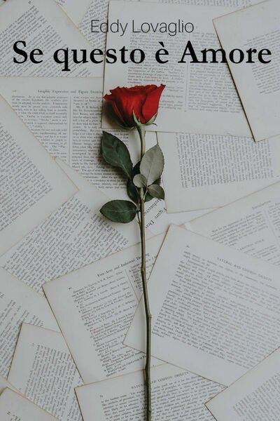 Se questo è amore di Eddy Lovaglio, 2020, Youcanprint