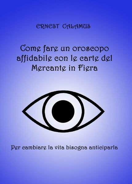Come fare un oroscopo affidabile con le carte del Mercante …