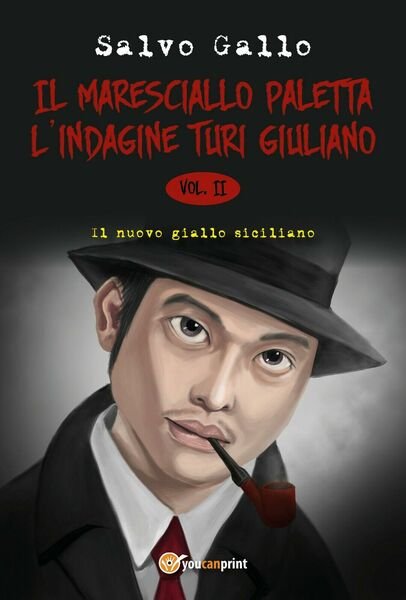 Il maresciallo Paletta - L?indagine Turi Giuliano di Salvo Gallo, 2017