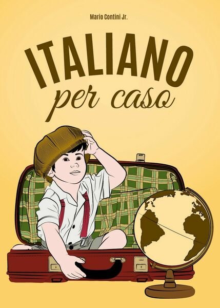 Italiano per caso di Mario Jr. Contini, 2017, Youcanprint