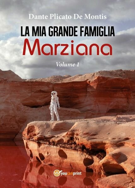 La mia grande famiglia marziana. Vol. 1 di Dante Plicato …