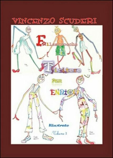 Filastrocche e Tiritere per Enrico. Illustrate. Volume 3 di Vincenzo …