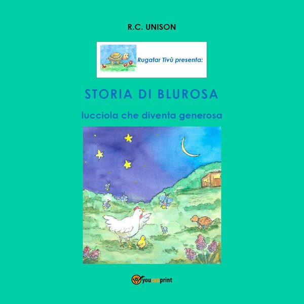Storia di Blurosa, lucciola che diventa generosa - Rosa Ursino, …