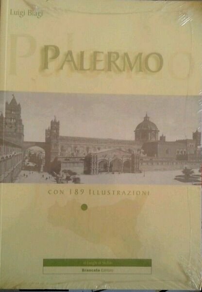 Palermo - Luigi Biagi, 2003, Brancato Editore