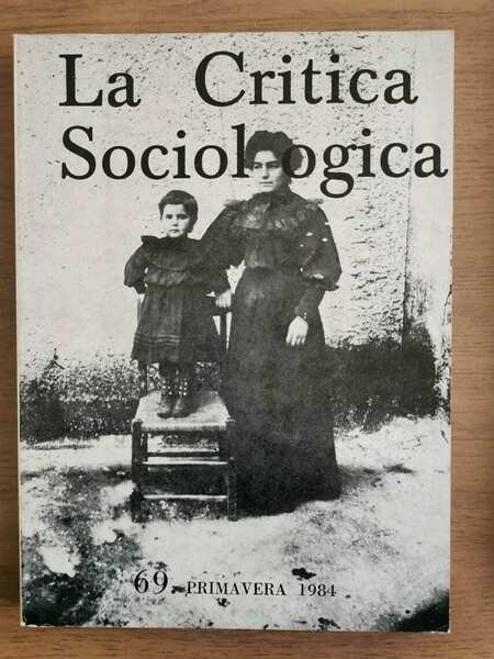 La critica sociologica n.69 del 1984 - AA. VV. - … | Immagine principale