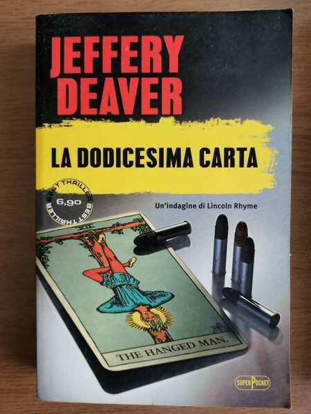 La dodicesima carta - J. Deaver - Superpocket - 2013 … | Immagine principale
