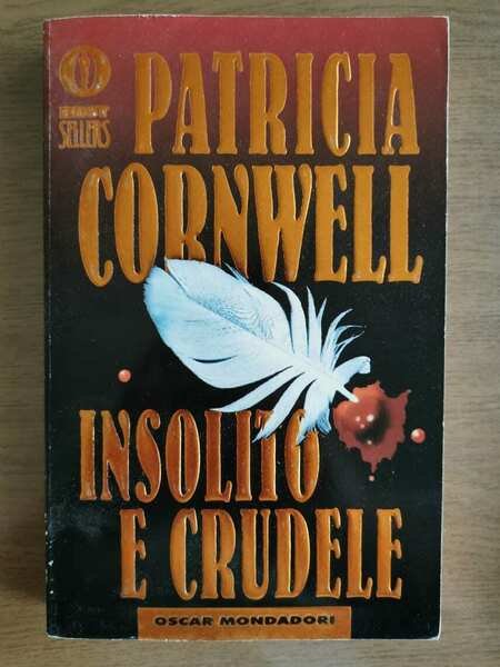 Insolito e crudele - P. Cornwell - Mondadori - 2000 … | Immagine principale