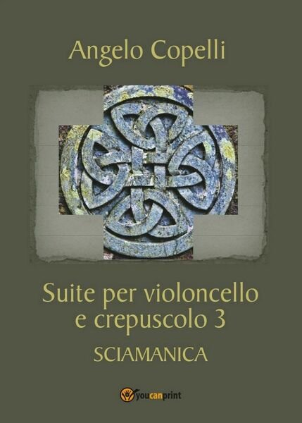 Suite per violoncello e crepuscolo 3 SCIAMANICA, Ngelo Copelli, 2017, …