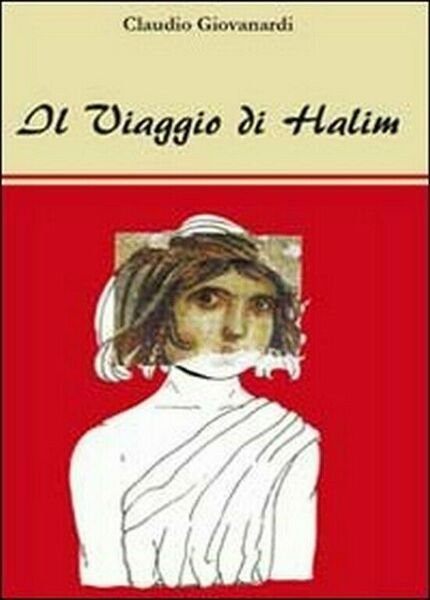 Il viaggio di Halim di Claudio Giovanardi, 2011, Youcanprint | Immagine principale