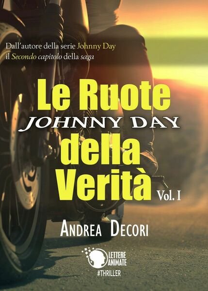 Johnny Day - Le Ruote della Verità Vol.1 di Andrea … | Immagine principale
