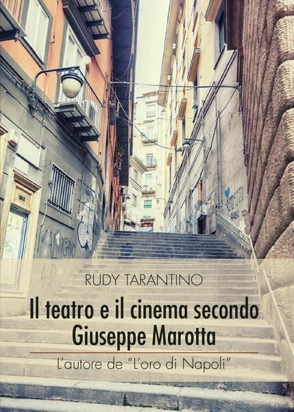 Il teatro e il cinema secondo Giuseppe Marotta di Rudy …