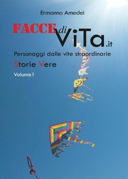 Facce di Vita di Amedei Ermanno, 2016, Youcanprint