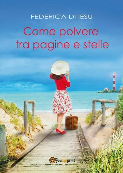 Come polvere tra pagine e stelle di Federica Di Iesu, 2016, Youcanprint