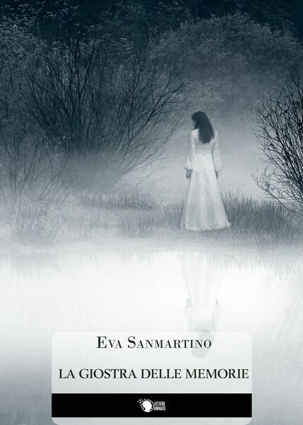 La Giostra delle memorie di Eva Sanmartino, 2016, Lettere Animate …