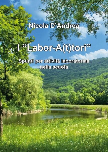 I Labor-A(t)tori - Spunti per attività laboratoriali nella scuola (N. … | Immagine Gallery 1