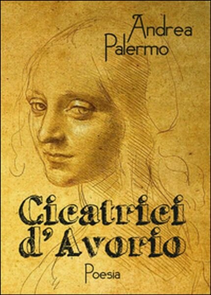 Cicatrici d?avorio di Andrea Palermo, 2016, Youcanprint