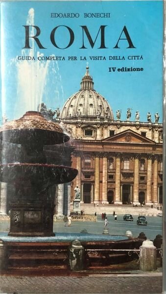 Roma, Guida completa per la visita della città di Edoardo …