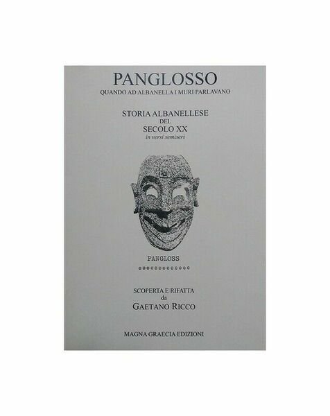 Panglosso.Quando Ad Albanella I Muri Parlavano. Storia Albanellese Del Secolo … | Immagine principale
