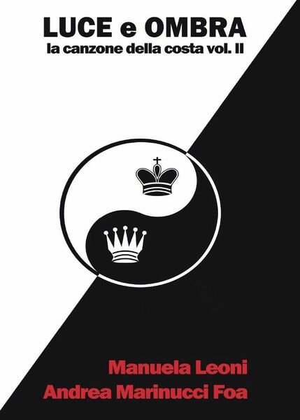Luce e Ombra di Andrea Marinucci Foa, Manuela Leoni, 2016, …