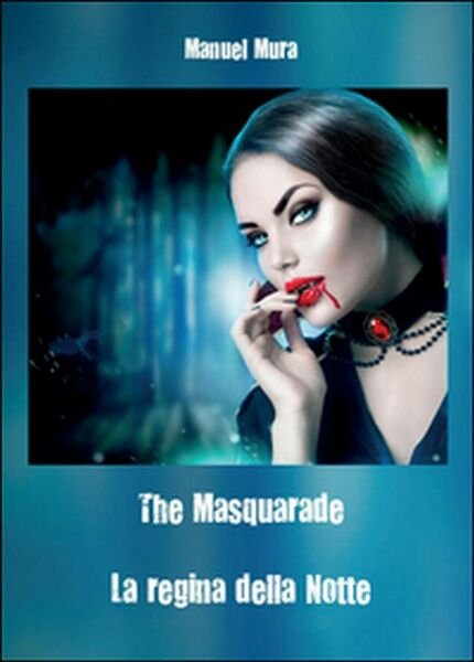 The masquerade. La regina della notte di Manuel Mura, 2016, …