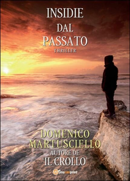 Insidie dal passato di Gabriella Malaguti, 2016, Youcanprint