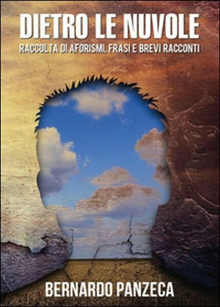 Dietro le nuvole di Bernardo Panzeca, 2015, Youcanprint