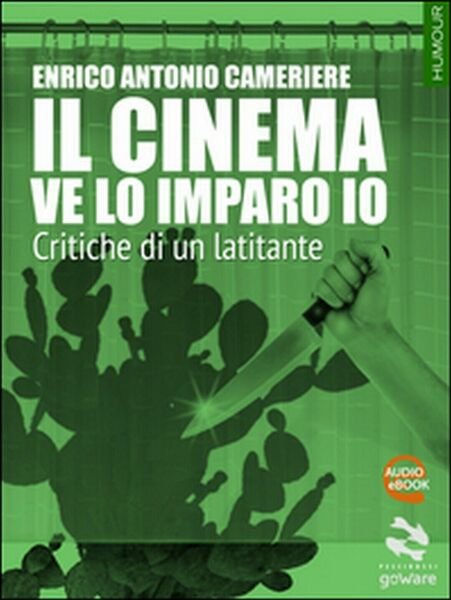 Il cinema ve la imparo io. Critiche di un mafioso …