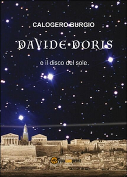 Davide Doris e il disco del sole di Calogero Burgio, …