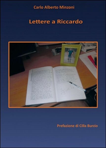 Lettere a Riccardo di Carlo Alberto Minzoni, 2015, Youcanprint