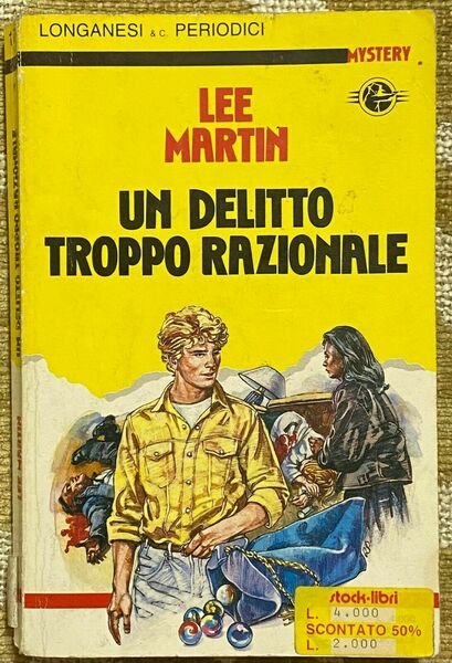 Un delitto troppo razionale - Lee Martin - Longanesi & …