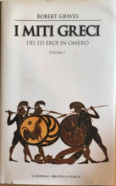 I miti greci, Dèi ed eroi in Omero Vol.I di Robert Graves, Il Giornale