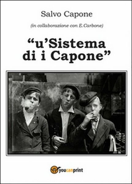 Sistema di i Capone (?U) di E. Carbone, Salvo Capone, 2015, Youcanprint